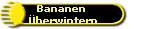 Bananen 
berwintern